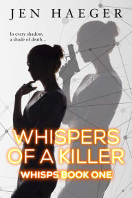 Title: Whispers of a Killer, Author: Jen Haeger
