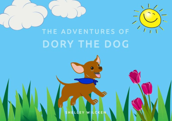 The Adventures of Dory the Dog