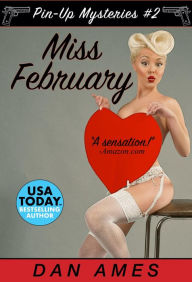 Title: Miss February (Pin-Up Mystery #2), Author: Dan Ames