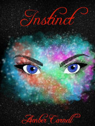 Title: Instinct, Author: Amber Carnell