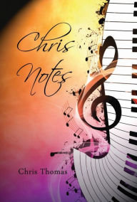 Title: Chris Notes, Author: Chris Thomas