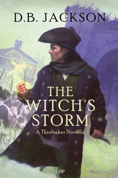 The Witch's Storm: A Thieftaker Novella