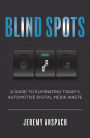 Blind Spots: A Guide to Eliminating Today's Automotive Digital Media Waste