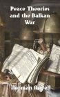Peace Theories and the Balkan War