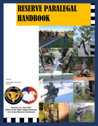 Title: Army Reserve Paralegal Handbook July 2021, Author: United States Government Us Army