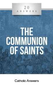 Title: 20 Answers - The Communion of Saints, Author: Karlo Broussard