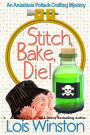 Stitch, Bake, Die!