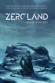 Title: Zeroland, Author: Ryan Winters