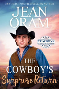 Title: The Cowboy's Surprise Return: A Fake Relationship Cowboy Romance, Author: Jean Oram