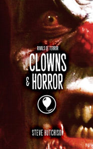 Title: Clowns & Horror, Author: Steve Hutchison
