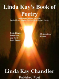 Title: Linda Kay's Book of Poetry: Inspired by my daughter Precious Nicole Epilepsy Journey, Author: Linda Chandler