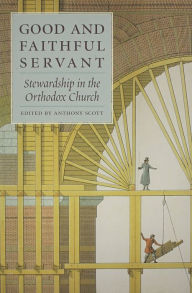Title: Good and Faithful Servant, Author: Anthony Scott