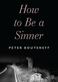 Title: How to Be a Sinner, Author: Peter Bouteneff