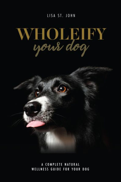 Wholeify Your Dog