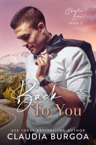 Title: Back to You, Author: Claudia Burgoa