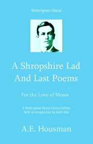 Title: A Shropshire Lad & Last Poems, Author: Keith Hale