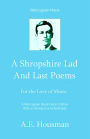 A Shropshire Lad & Last Poems