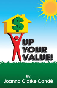 Title: Up Your Value!, Author: Joanna Clarke Conde