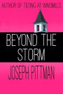 Beyond the Storm