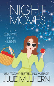 Title: Night Moves, Author: Julie Mulhern