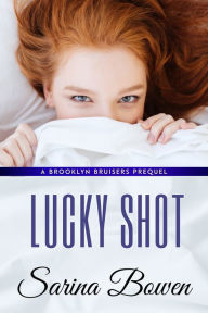 Title: Lucky Shot: A Brooklyn Bruisers Story, Author: Sarina Bowen