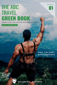 Title: The ABC Travel Greenbook, Author: Martinique Lewis