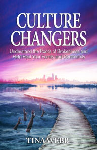 Title: Culture Changers, Author: Tina Webb