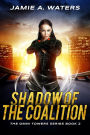Shadow of the Coalition: A Dystopian Fantasy Series
