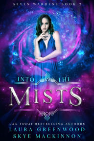 Title: Into the Mists: A Fantasy Romance, Author: Skye MacKinnon