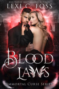 Title: Blood Laws, Author: Lexi C. Foss