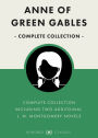 Anne of Green Gables Complete Collection (All 8 novels plus 2 more L. M. Montgomery novels)