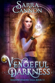 Title: Vengeful Darkness, Author: Sarra Cannon