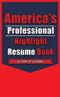 America's Professional Highlight Resume Book