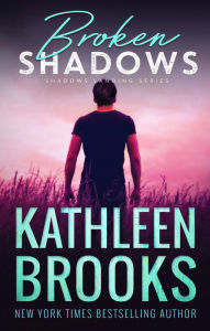Title: Broken Shadows: Shadows Landing #5, Author: Kathleen Brooks