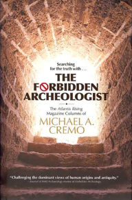 Title: Forbidden Archeologist, Author: Michael Cremo