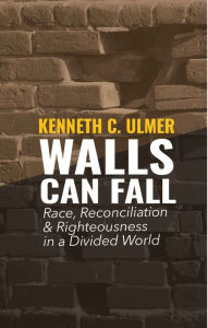 Title: Walls Can Fall, Author: Kenneth C. Ulmer