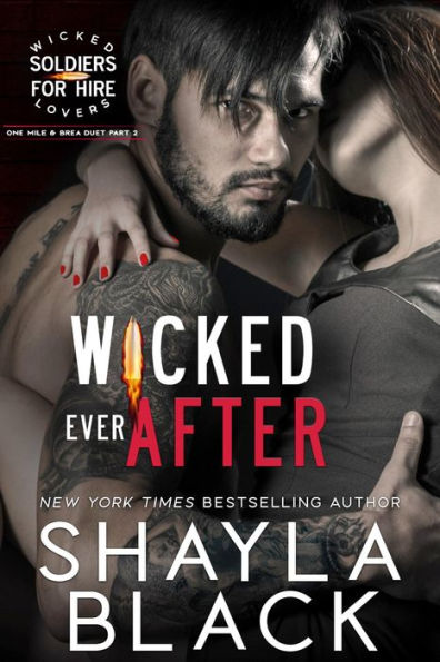 Wicked Ever After (One-Mile & Brea, Part Two)