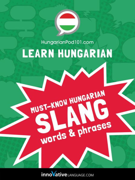 Learn Hungarian: Must-Know Hungarian Slang Words & Phrases By ...