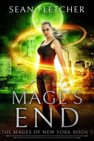 Title: Mage's End, Author: Sean Fletcher