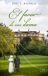 Title: El favor de una dama, Author: Josi S. Kilpack