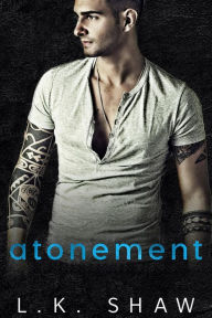 Title: Atonement: A Second Chance Romance, Author: LK Shaw