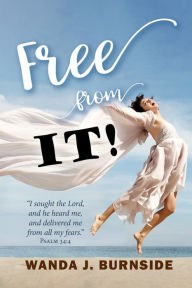 Title: Free from IT!, Author: Wanda Burnside