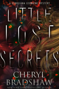 Title: Little Lost Secrets, Author: Cheryl Bradshaw