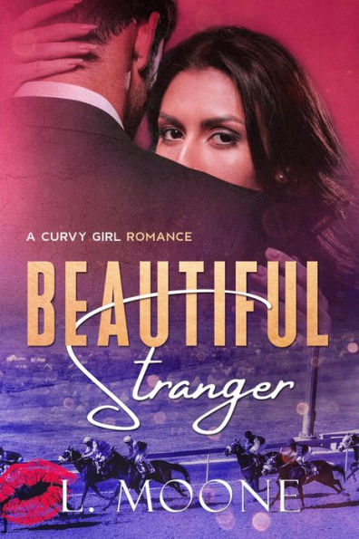Beautiful Stranger (A Curvy Girl Romance): A Steamy Older Man Curvy Younger Woman Romance