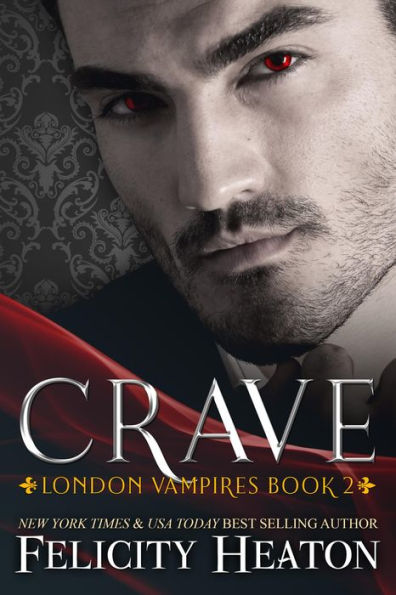 Crave (London Vampires Romance Series Book 2)