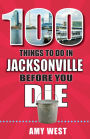 100 Things to Do in Jacksonville Before You Die