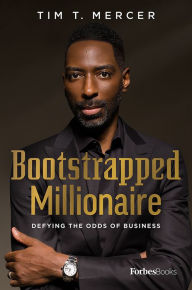 Title: Bootstrapped Millionaire, Author: Tim T. Mercer