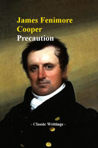 Title: Precaution, Author: James Fenimore Cooper