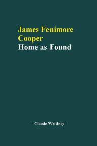 Title: Home as Found, Author: James Fenimore Cooper
