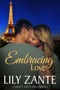 Title: Embracing Love, Author: Lily Zante